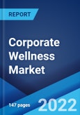 Corporate Wellness Market: Global Industry Trends, Share, Size, Growth, Opportunity and Forecast 2022-2027- Product Image