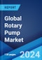 Global Rotary Pump Market Report by Type, Operating Capacity, Pump Characteristics, Raw Material, End-Use Industry, and Region 2024-2032 - Product Image