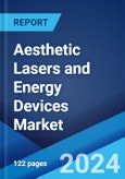 Aesthetic Lasers and Energy Devices Market: Global Industry Trends, Share, Size, Growth, Opportunity and Forecast 2023-2028- Product Image