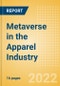 Metaverse in the Apparel Industry - Analysing Trends, Opportunities and Strategies for Success - Product Image