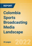 Colombia Sports Broadcasting Media (Television and Telecommunications) Landscape- Product Image