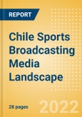 Chile Sports Broadcasting Media (Television and Telecommunications) Landscape- Product Image