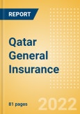 Qatar General Insurance - Key Trends and Opportunities to 2025- Product Image