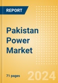 Pakistan Power Market Size and Trends by Installed Capacity, Generation, Transmission, Distribution, and Technology, Regulations, Key Players and Forecast, 2022-2035- Product Image