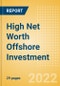 High Net Worth (HNW) Offshore Investment - Drivers and Motivations 2021 - Product Image