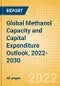 Global Methanol Capacity and Capital Expenditure Outlook, 2022-2030 - Former Soviet Union leads Global Methanol Capacity Additions - Product Image