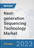Next-generation Sequencing Technology Market: Global Industry Analysis, Trends, Market Size, and Forecasts up to 2030- Product Image