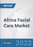 Africa Facial Care Market: Prospects, Trends Analysis, Market Size and Forecasts up to 2028- Product Image