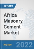 Africa Masonry Cement Market: Prospects, Trends Analysis, Market Size and Forecasts up to 2028- Product Image