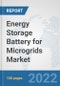 Energy Storage Battery for Microgrids Market: Global Industry Analysis, Trends, Market Size, and Forecasts up to 2028 - Product Thumbnail Image