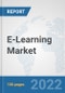 E-Learning Market: Global Industry Analysis, Trends, Market Size, and Forecasts up to 2028 - Product Thumbnail Image