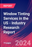 Window Tinting Services in the US - Industry Research Report- Product Image