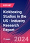 Kickboxing Studios in the US - Industry Research Report - Product Image