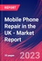 Mobile Phone Repair in the UK - Industry Market Research Report - Product Image