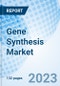 Gene Synthesis Market: Global Market Size, Forecast, Insights, and Competitive Landscape - Product Image