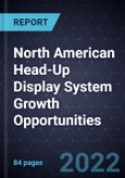 North American Head-Up Display (HUD) System Growth Opportunities- Product Image