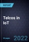 Growth Opportunities for Telcos in IoT - Product Image