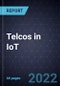 Growth Opportunities for Telcos in IoT - Product Thumbnail Image