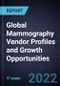 Global Mammography Vendor Profiles and Growth Opportunities - Product Thumbnail Image