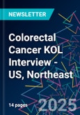 Colorectal Cancer KOL Interview - US, Northeast- Product Image