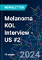 Melanoma KOL Interview - US #2 - Product Thumbnail Image