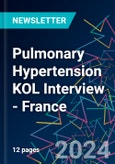 Pulmonary Hypertension KOL Interview - France- Product Image