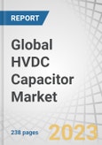 Global HVDC Capacitor Market by Product Type (Ceramic Capacitors, Plastic Film Capacitors), Technology, Installation Type (Open Rack Capacitor Banks, Enclosed Rack Capacitor Banks), Application (Industrial, Commercial) and Region - Forecast to 2031- Product Image