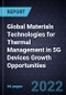 Global Materials Technologies for Thermal Management in 5G Devices Growth Opportunities - Product Thumbnail Image