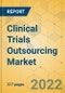 Clinical Trials Outsourcing Market - Global Outlook & Forecast 2022-2027 - Product Image