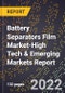 2022 Global Forecast for Battery Separators Film Market (2023-2028 Outlook)-High Tech & Emerging Markets Report - Product Thumbnail Image