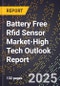 2025 Global Forecast for Battery Free Rfid Sensor Market (2026-2031 Outlook)-High Tech Outlook Report - Product Image
