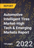 2022 Global Forecast for Automotive Intelligent Tires Market (2023-2028 Outlook)-High Tech & Emerging Markets Report- Product Image