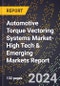 2022 Global Forecast for Automotive Torque Vectoring Systems Market (2023-2028 Outlook)-High Tech & Emerging Markets Report - Product Thumbnail Image