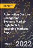 2022 Global Forecast for Automotive Gesture Recognition Systems (Grs) Market (2023-2028 Outlook)-High Tech & Emerging Markets Report- Product Image