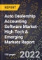 2022 Global Forecast for Auto Dealership Accounting Software Market (2023-2028 Outlook)-High Tech & Emerging Markets Report - Product Image