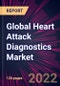 Global Heart Attack Diagnostics Market 2022-2026 - Product Image