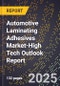 2025 Global Forecast for Automotive Laminating Adhesives Market (2026-2031 Outlook)-High Tech Outlook Report - Product Thumbnail Image