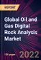 Global Oil and Gas Digital Rock Analysis Market 2022-2026 - Product Thumbnail Image