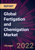 Global Fertigation and Chemigation Market 2022-2026- Product Image
