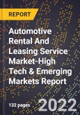 2022 Global Forecast for Automotive Rental And Leasing Service Market (2023-2028 Outlook)-High Tech & Emerging Markets Report- Product Image