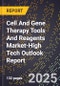 2025 Global Forecast for Cell And Gene Therapy Tools And Reagents Market (2026-2031 Outlook)-High Tech Outlook Report - Product Thumbnail Image