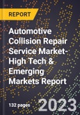 2024 Global Forecast for Automotive Collision Repair Service Market (2025-2030 Outlook)-High Tech & Emerging Markets Report- Product Image