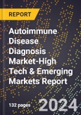 2024 Global Forecast for Autoimmune Disease Diagnosis Market (2025-2030 Outlook)-High Tech & Emerging Markets Report- Product Image