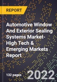2022 Global Forecast for Automotive Window And Exterior Sealing Systems Market (2023-2028 Outlook)-High Tech & Emerging Markets Report- Product Image
