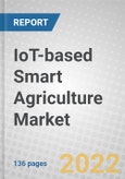 IoT-based Smart Agriculture: Global Markets- Product Image