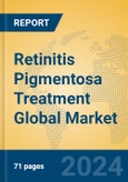 Retinitis Pigmentosa Treatment Global Market Insights 2024, Analysis and Forecast to 2029, by Manufacturers, Regions, Technology, Application- Product Image