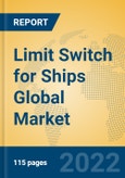 Limit Switch for Ships Global Market Insights 2022, Analysis and Forecast to 2027, by Manufacturers, Regions, Technology, Application, Product Type- Product Image