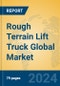 Rough Terrain Lift Truck Global Market Insights 2022, Analysis and Forecast to 2027, by Manufacturers, Regions, Technology, Application, Product Type - Product Image