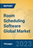 Room Scheduling Software Global Market Insights 2023, Analysis and Forecast to 2028, by Market Participants, Regions, Technology, Application, Product Type- Product Image