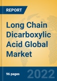 Long Chain Dicarboxylic Acid Global Market Insights 2022, Analysis and Forecast to 2027, by Manufacturers, Regions, Technology, Application- Product Image